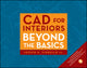 Book cover of: CAD for Interiors. By: Joseph A. Fiorello