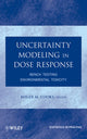 Book cover of: Uncertainty Modeling in Dose Response. By: Roger M. Cooke