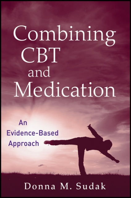 Book cover of: Combining CBT and Medication. By: Donna M. Sudak