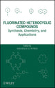 Book cover of: Fluorinated Heterocyclic Compounds. By: Viacheslav A. Petrov