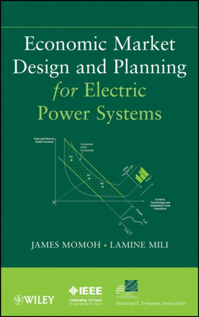 Book cover of: Economic Market Design and Planning for Electric Power Systems