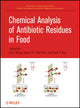 Book cover of: Chemical Analysis of Antibiotic Residues in Food. By: Jian Wang