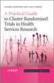 Book cover of: Practical Guide to Cluster Randomised Trials in Health Services Research. By: Sandra Eldridge