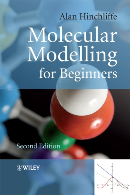 Book cover of: Molecular Modelling for Beginners. By: Alan Hinchliffe