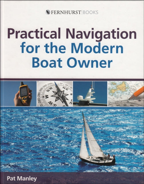 Book cover of: Practical Navigation for the Modern Boat Owner. By: Pat Manley