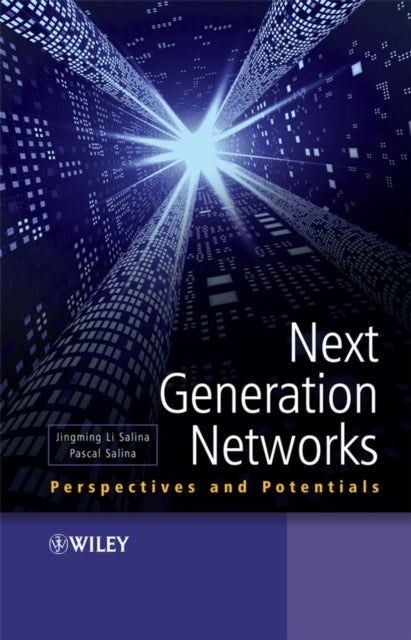 Book cover of: Next Generation Networks. By: Jingming Li Salina