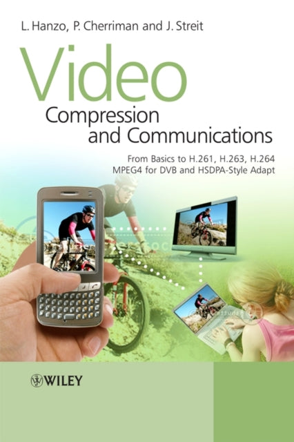 Book cover of: Video Compression and Communications. By: Lajos Hanzo