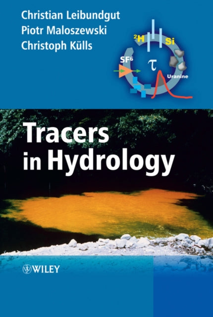 Book cover of: Tracers in Hydrology. By: Christian Leibundgut