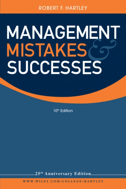 Book cover of: Management Mistakes and Successes. By: Hartley, Robert F.