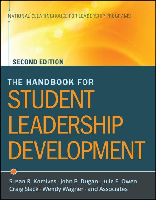 Book cover of: Handbook for Student Leadership Development. By: Susan R. Komives