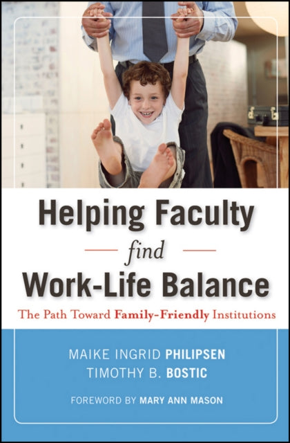 Book cover of: Helping Faculty Find Work-Life Balance
