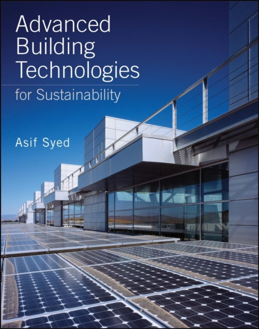 Book cover of: Advanced Building Technologies for Sustainability. By: Asif Syed