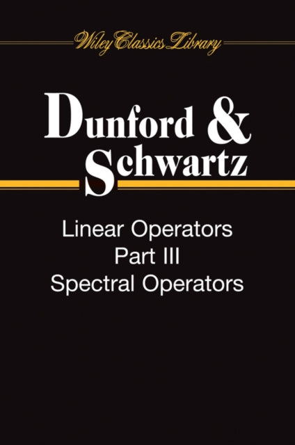 Book cover of: Linear Operators, 3 Volume Set. By: Nelson Dunford