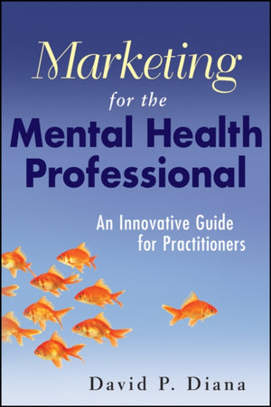 Marketing for the Mental Health Professional