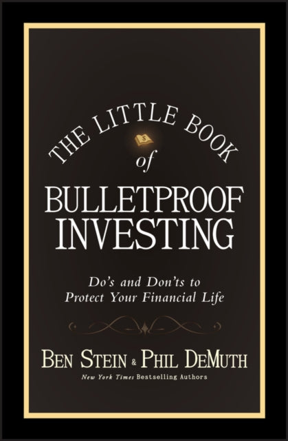 Book cover of: Little Book of Bulletproof Investing. By: Stein, Benjamin