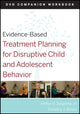 Book cover of: Evidence-Based Treatment Planning for Disruptive Child and Adolescent Behavior, Companion Workbook