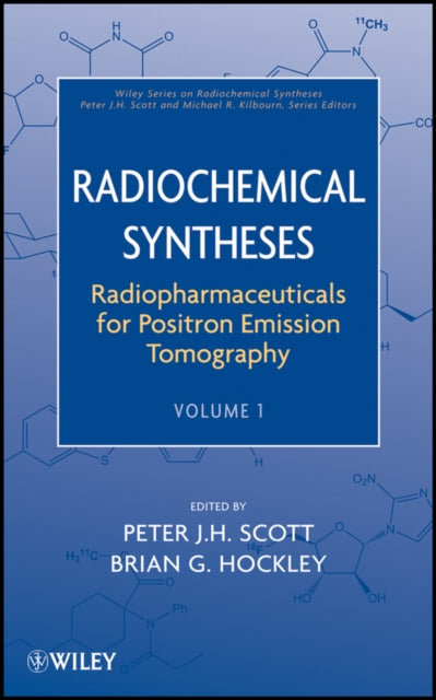 Book cover of: Radiopharmaceuticals for Positron Emission Tomography, Volume 1. By: Peter J. H. Scott