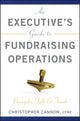Book cover of: Executive's Guide to Fundraising Operations. By: Christopher M. Cannon