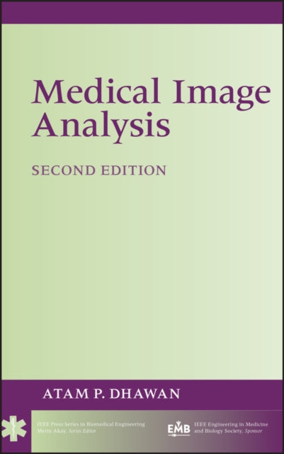 Book cover of: Medical Image Analysis. By: Atam P. Dhawan