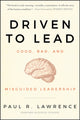 Book cover of: Driven to Lead. By: Paul R. Lawrence