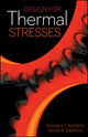 Book cover of: Design for Thermal Stresses. By: Randall F. Barron