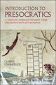 Book cover of: Introduction to Presocratics. By: Giannis Stamatellos