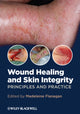 Book cover of: Wound Healing and Skin Integrity. By: Madeleine Flanagan