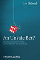 Book cover of: Unsafe Bet?. By: Jim Orford