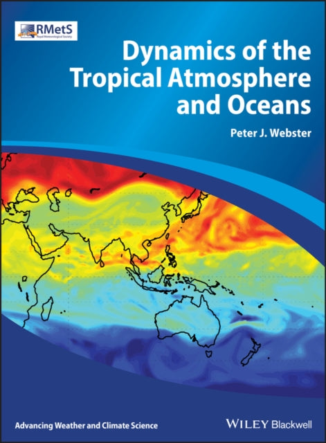 Book cover of: Dynamics of the Tropical Atmosphere and Oceans. By: Peter John Webster