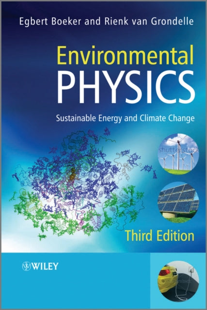 Book cover of: Environmental Physics. By: Egbert Boeker