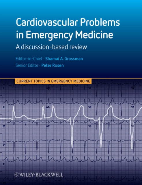 Book cover of: Cardiovascular Problems in Emergency Medicine. By: Shamai A. Grossman