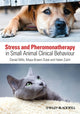Book cover of: Stress and Pheromonatherapy in Small Animal Clinical Behaviour