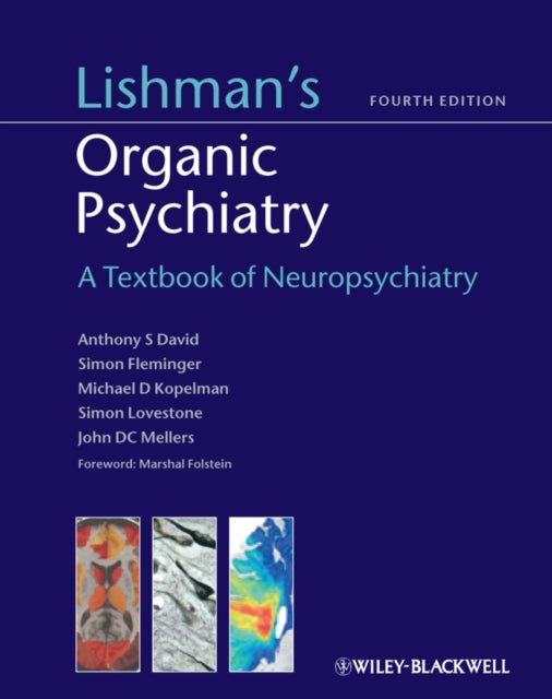 Book cover of: Lishman's Organic Psychiatry. By: Daniel David