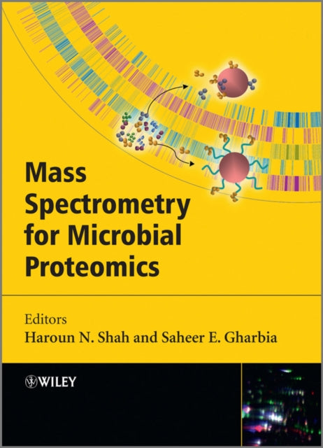 Book cover of: Mass Spectrometry for Microbial Proteomics