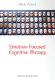 Book cover of: Emotion-Focused Cognitive Therapy. By: Michael J. Power