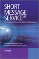 Book cover of: Short Message Service (SMS). By: Ian Harris, Finn Trosby