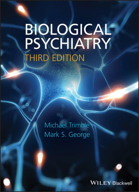 Book cover of: Biological Psychiatry. By: Michael R. Trimble