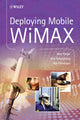 Book cover of: Deploying Mobile WiMAX. By: Max Riegel