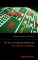 Book cover of: Wiley-Blackwell Handbook of Disordered Gambling. By: David C. S. Richard