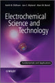 Book cover of: Electrochemical Science and Technology. By: Keith T Oldham