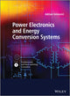 Book cover of: Power Electronics and Energy Conversion Systems, Fundamentals and Hard-switching Converters. By: Adrian Ioinovici