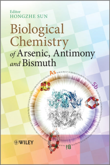 Book cover of: Biological Chemistry of Arsenic, Antimony and Bismuth