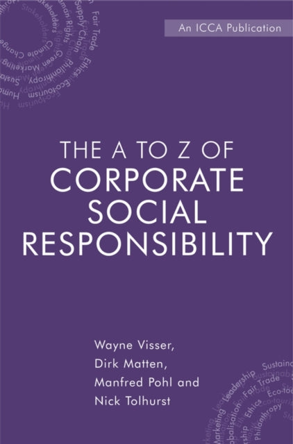 Book cover of: A to Z of Corporate Social Responsibility. By: Wayne Visser