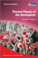 Book cover of: Thermal Physics of the Atmosphere. By: Maarten H. P. Ambaum