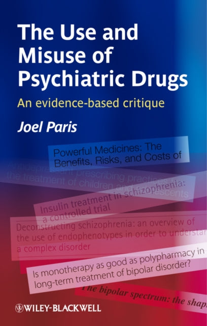 Book cover of: Use and Misuse of Psychiatric Drugs. By: Joel Paris