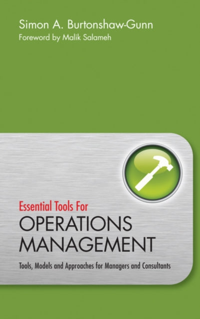Book cover of: Essential Tools for Operations Management. By: Simon A. Burtonshaw-Gunn