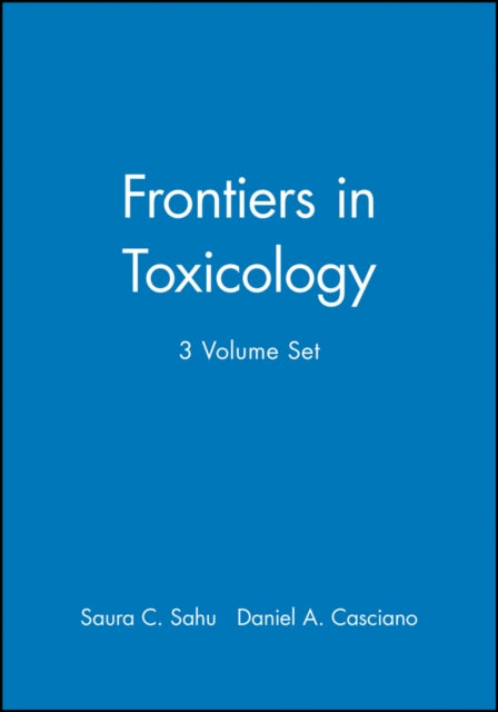 Book cover of: Frontiers in Toxicology, 3 Volume Set. By: Saura C. Sahu