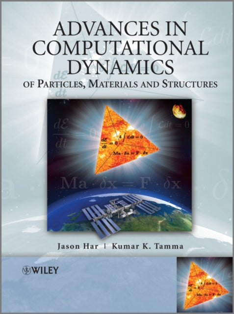 Book cover of: Advances in Computational Dynamics of Particles, Materials and Structures. By: Jason Har