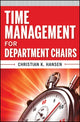 Book cover of: Time Management for Department Chairs. By: Christian K. Hansen