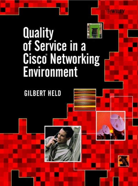Book cover of: Quality of Service in a Cisco Networking Environment